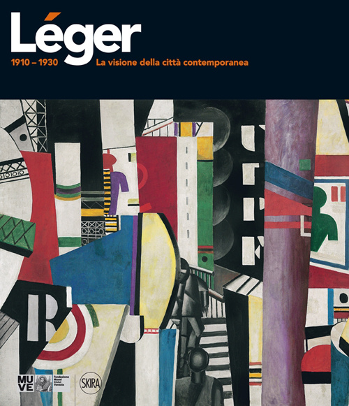 Léger 1910-1930. La visione della città contemporanea