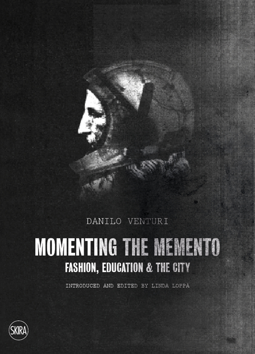 Momenting the memento. Fashion, education & the city