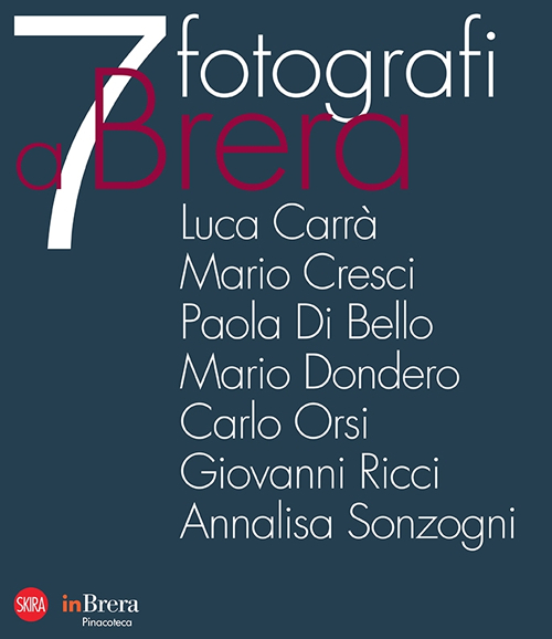 7 fotografi a Brera. Ediz. italiana e inglese