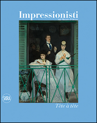 Impressionisti. Tête à tête