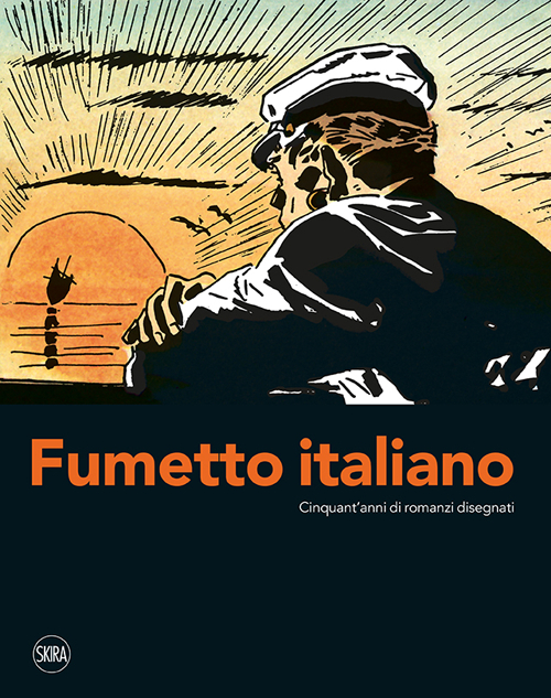 Fumetto italiano. Cinquant'anni di romanzi disegnati