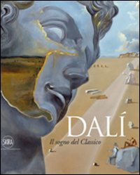 Dalì. Il sogno del classico