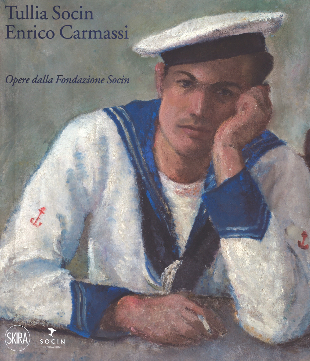 Socin e Carmassi. Opere della Fondazione Socin di Bolzano