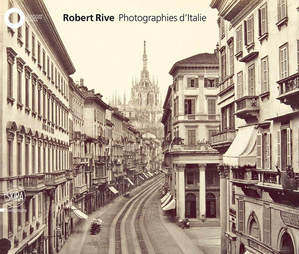 Robert Rive. Photographies d'Italie