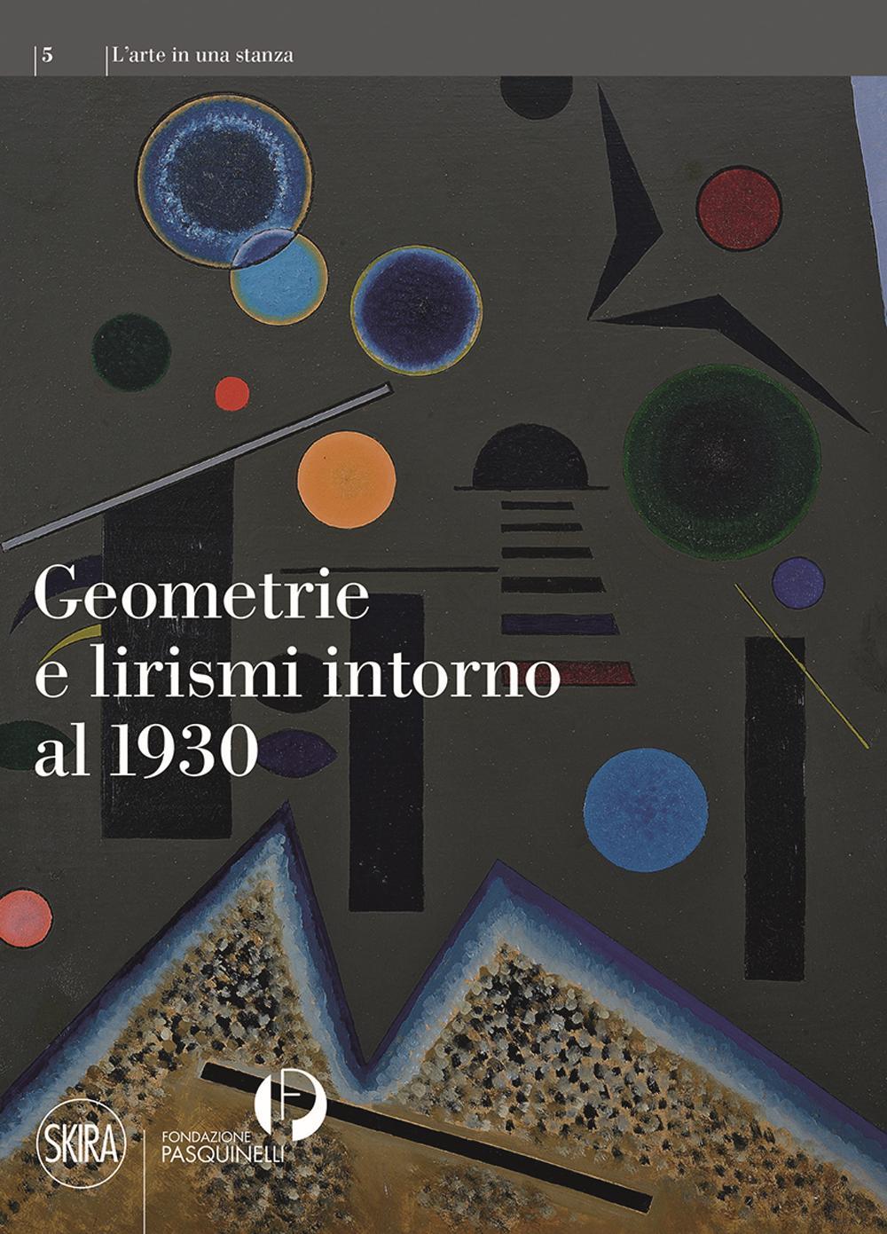 Geometrie e lirismi intorno al 1930