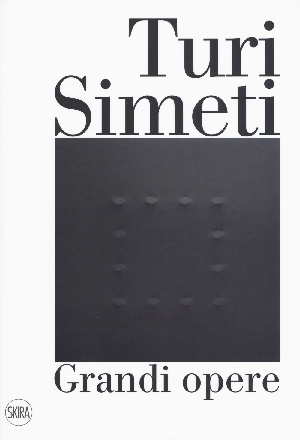 Turi Simeti. Grandi opere