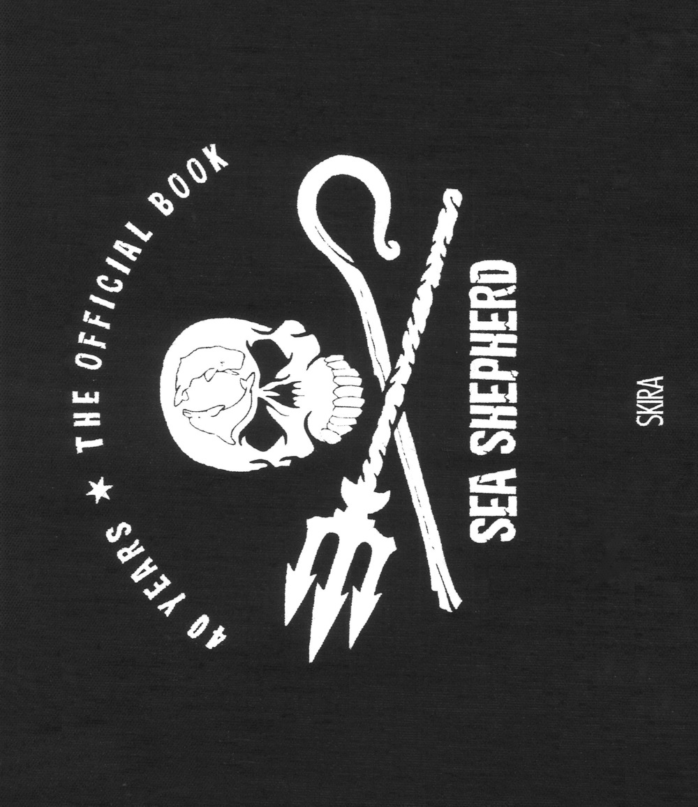 Sea Shepherd. 40 years. The official book