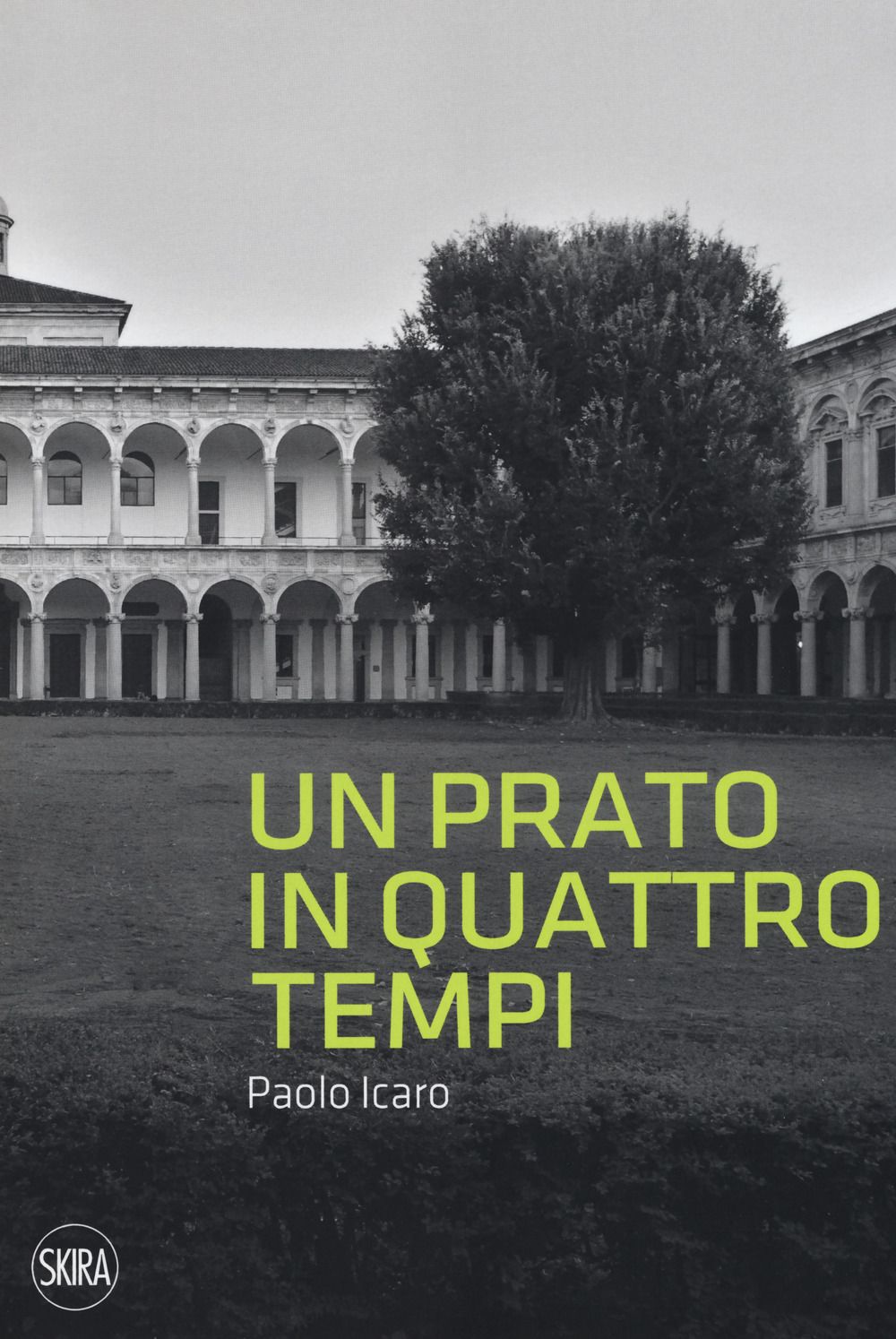 Paolo Icaro. Un prato in quattro tempi