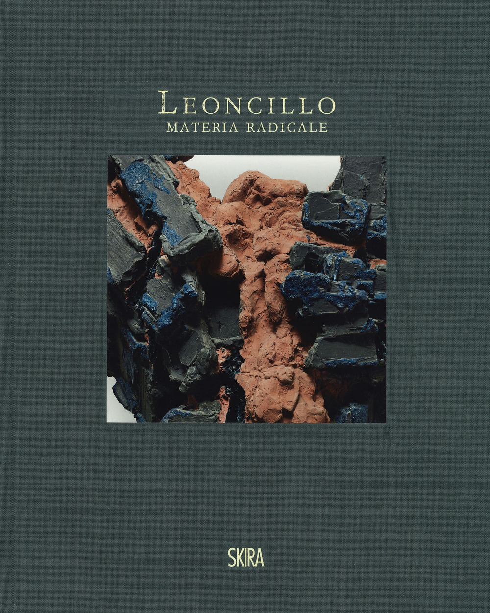 Leoncillo. Materia radicale. Opere 1958-1968