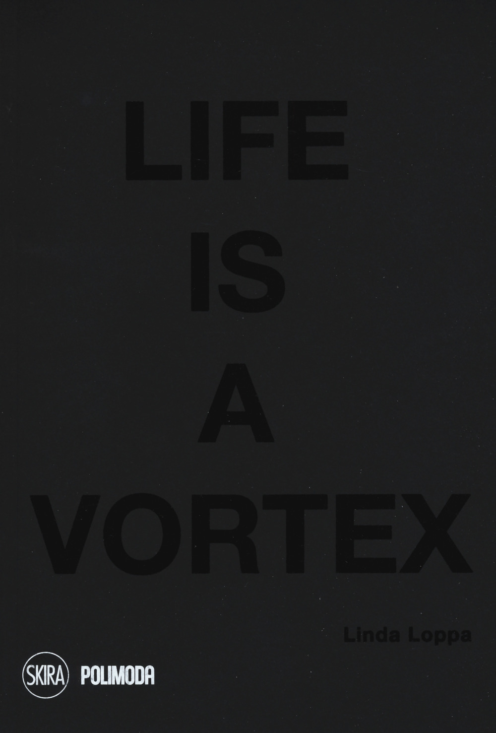 Life is a vortex