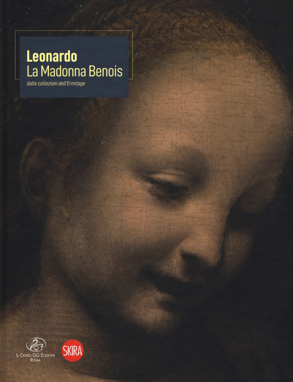 Leonardo. La Madonna Benois dall'Ermitage