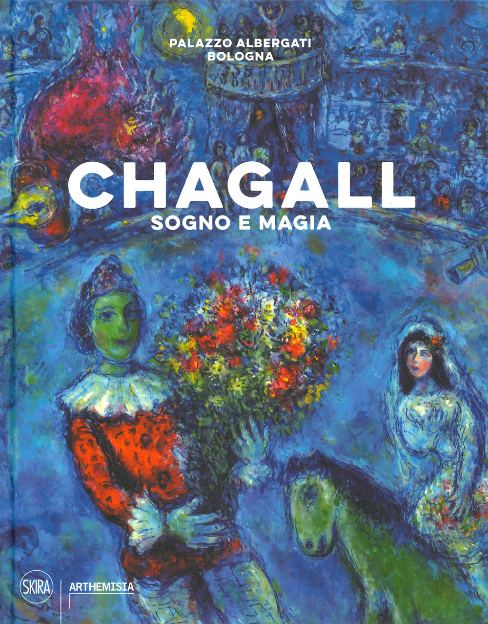 Chagall. Sogno e magia