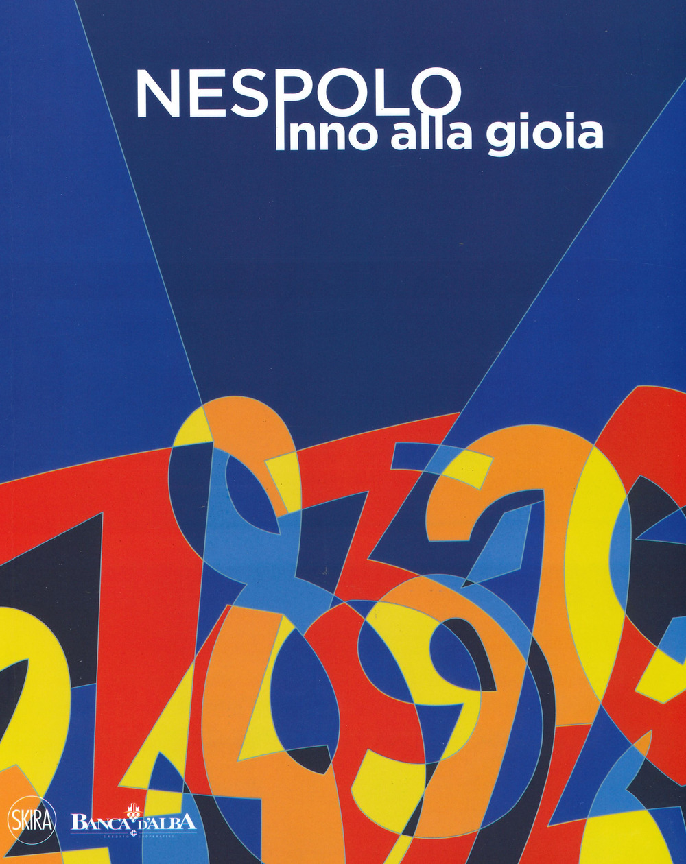 Ugo Nespolo. Inno alla gioia