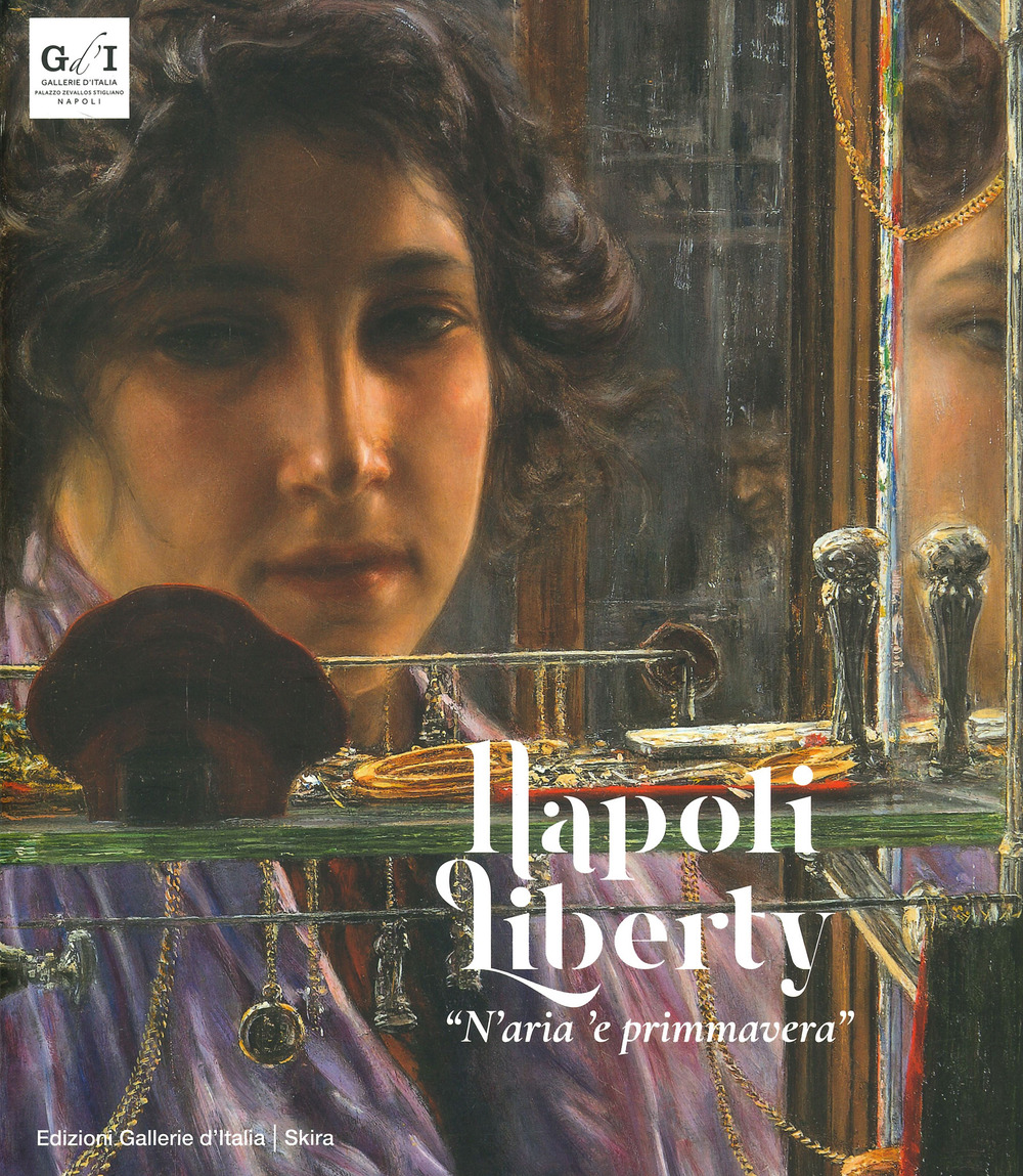 Napoli liberty «n'aria 'e primmavera»