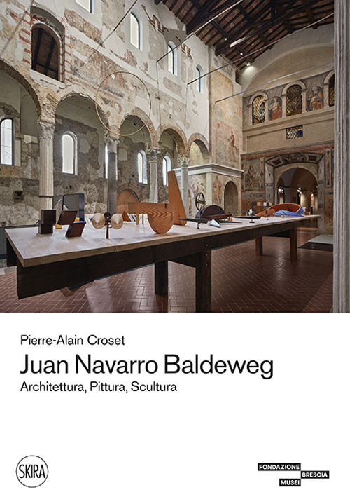 Juan Navarro Baldeweg. Architettura, pittura, scultura