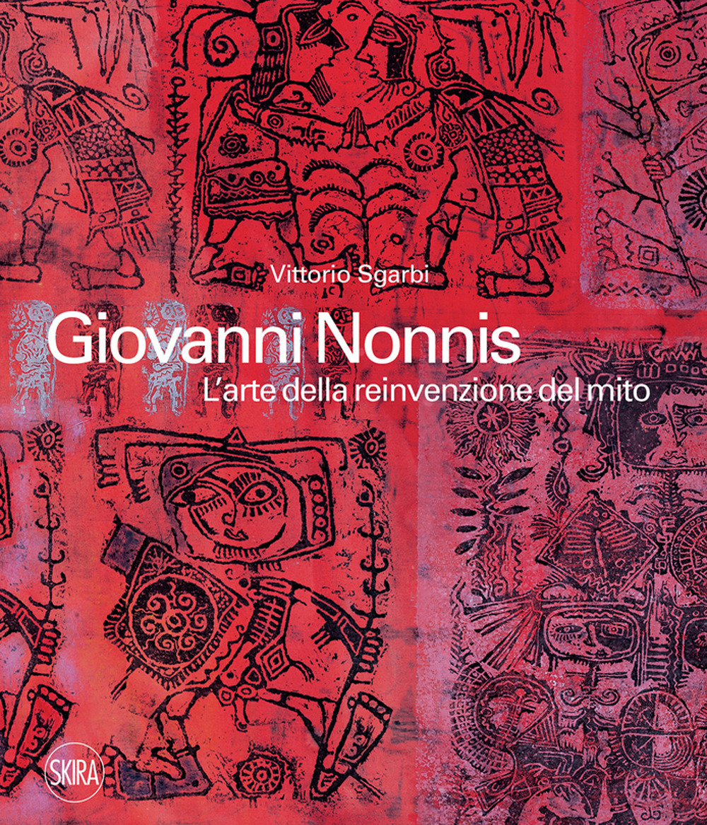 Giovanni Nonnis. L'arte della reinvenzione del mito