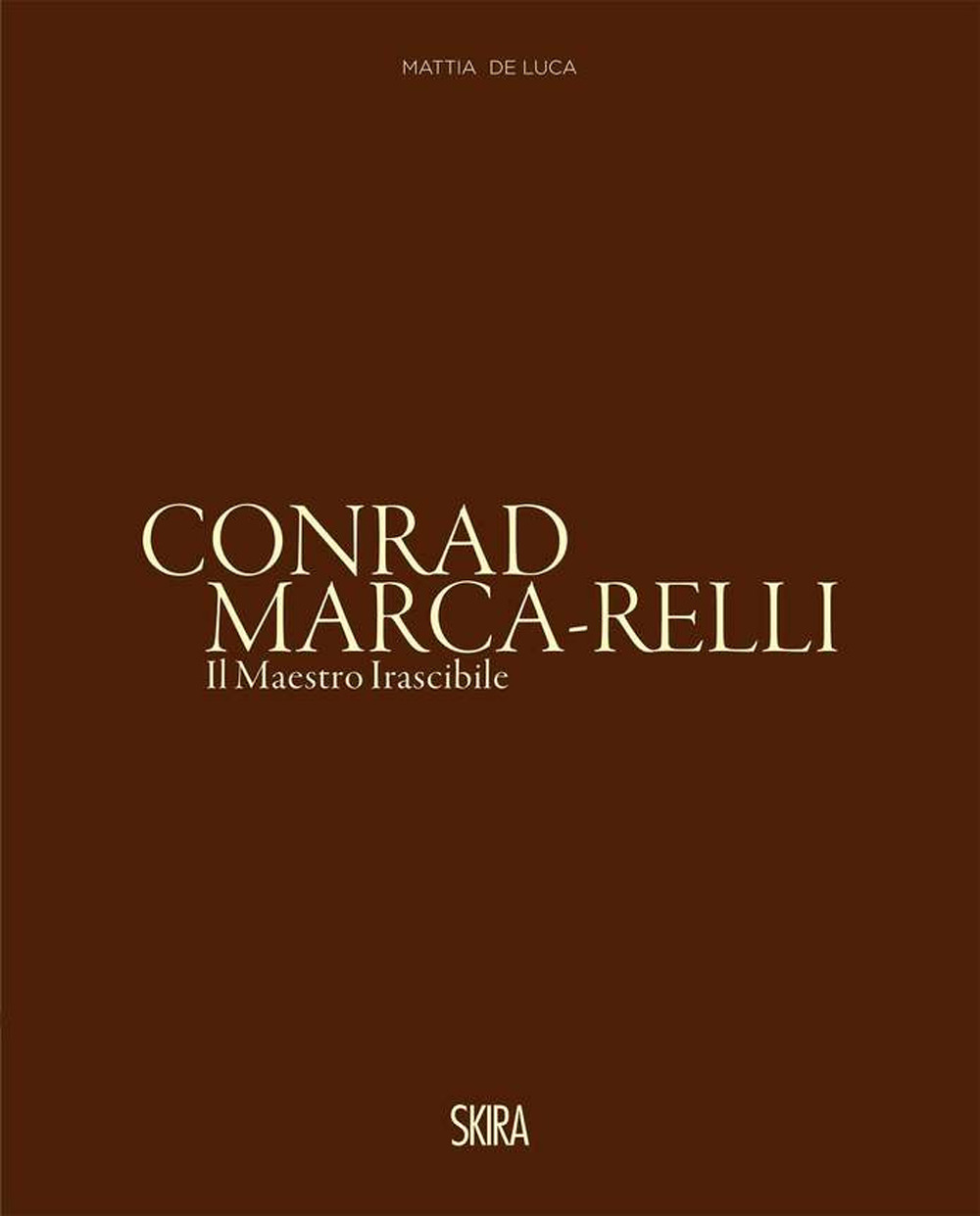 Conrad Marca-Relli. Il maestro irascibile