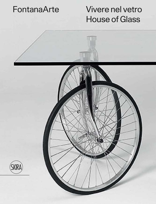 FontanaArte. Vivere nel vetro-House of glass