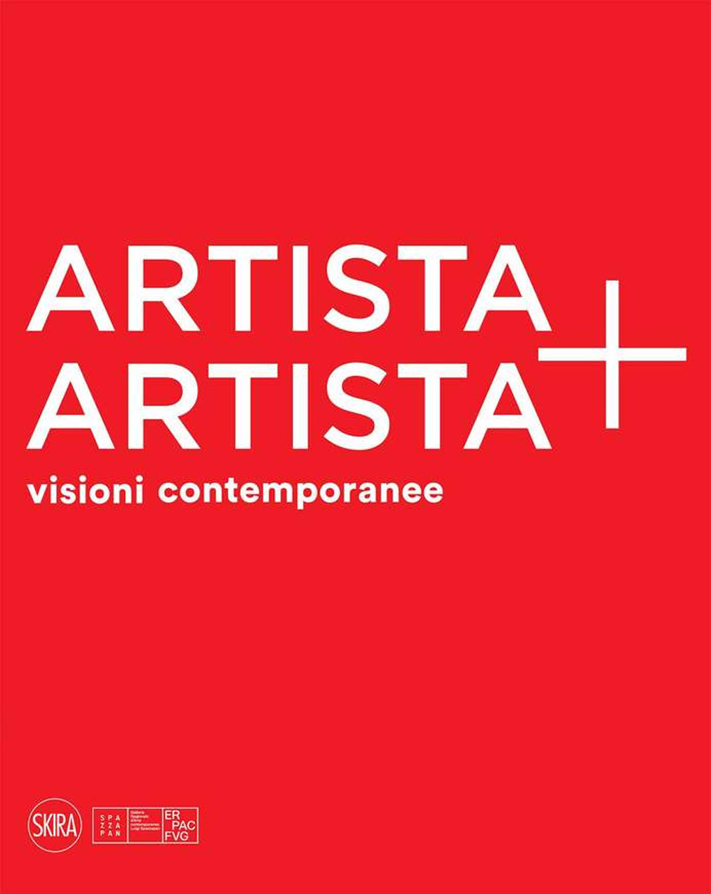 Artista + artista visioni contemporanee