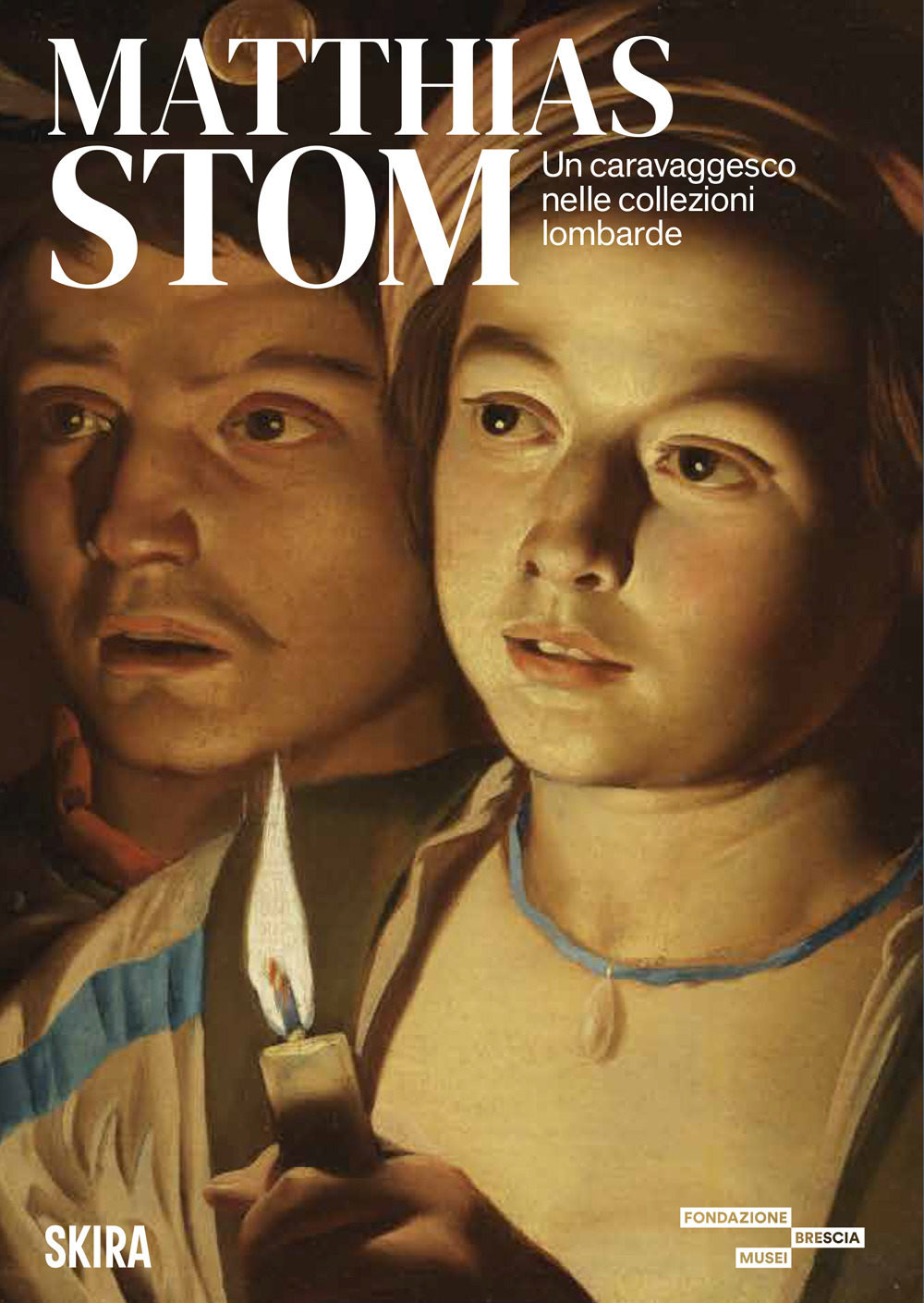 Matthias Stom. Un caravaggesco nelle collezioni lombarde