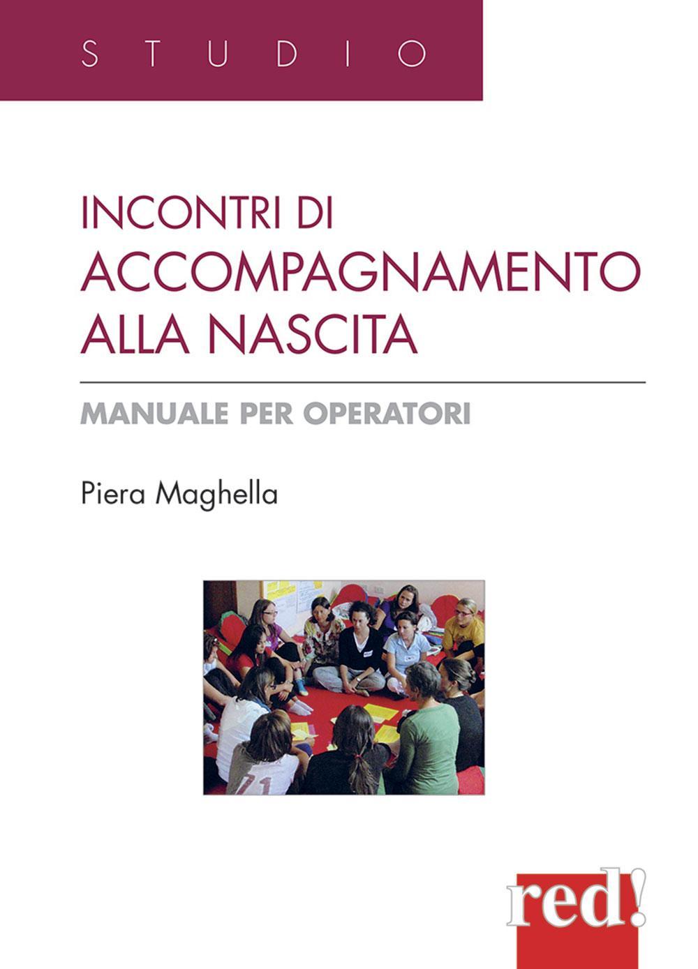 Incontri di accompagnamento alla nascita. Manuale per operatori