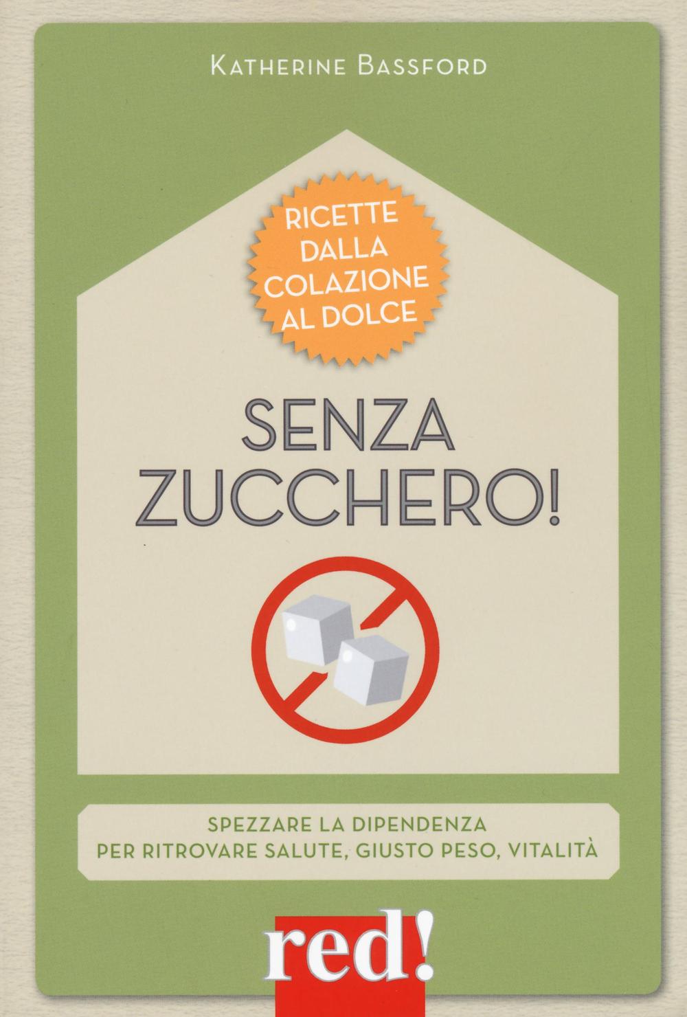 Senza zucchero!
