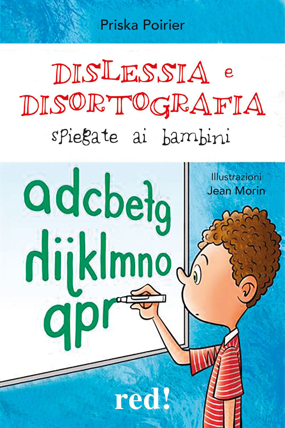 Dislessia e disortografia spiegate ai bambini