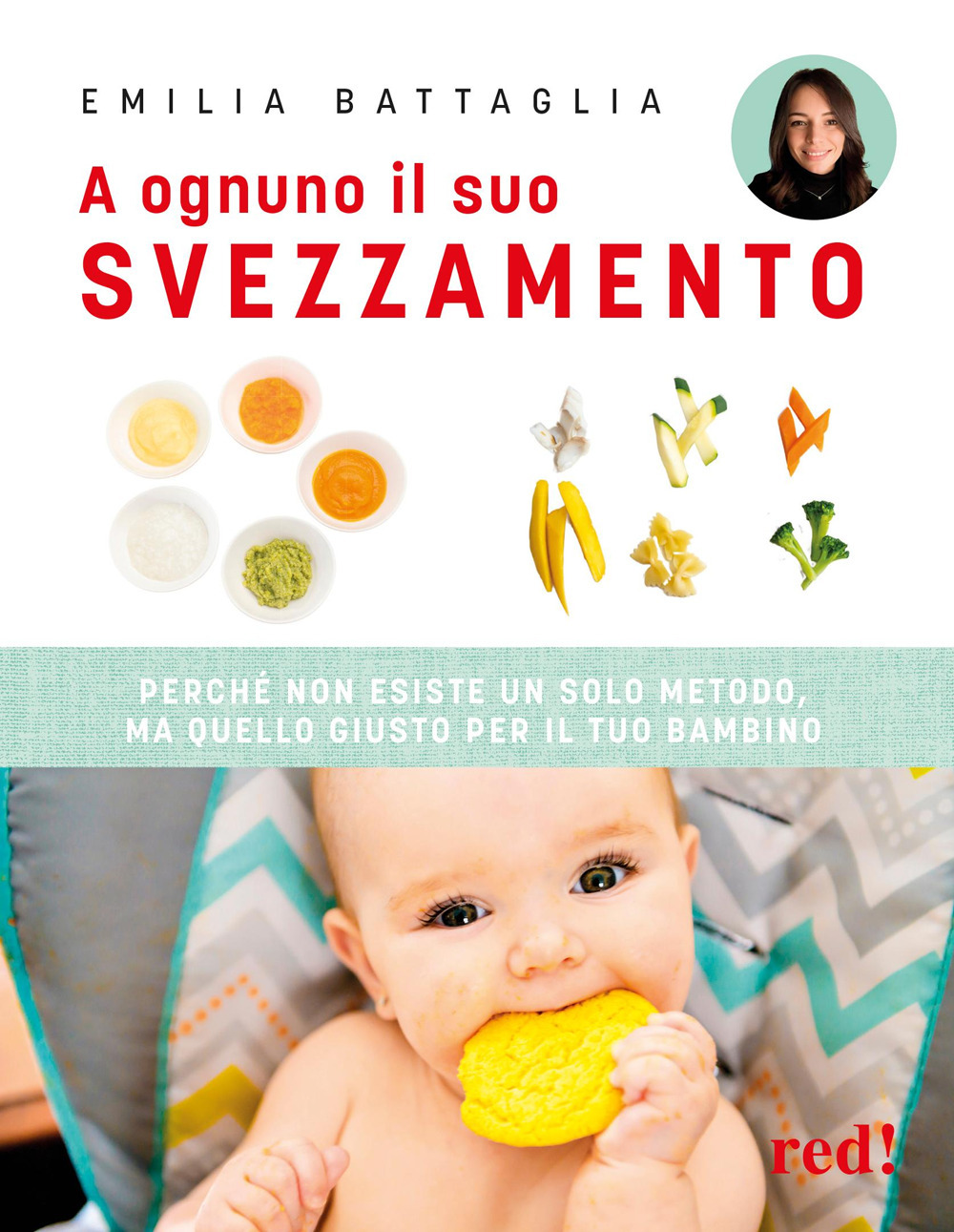 A ognuno il suo svezzamento. Perché non esiste un solo metodo, ma quello giusto per il tuo bambino