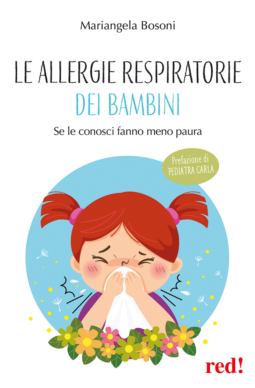 Le allergie respiratorie dei bambini. Guida pratica per genitori, tra diagnosi, cure e vita quotidiana