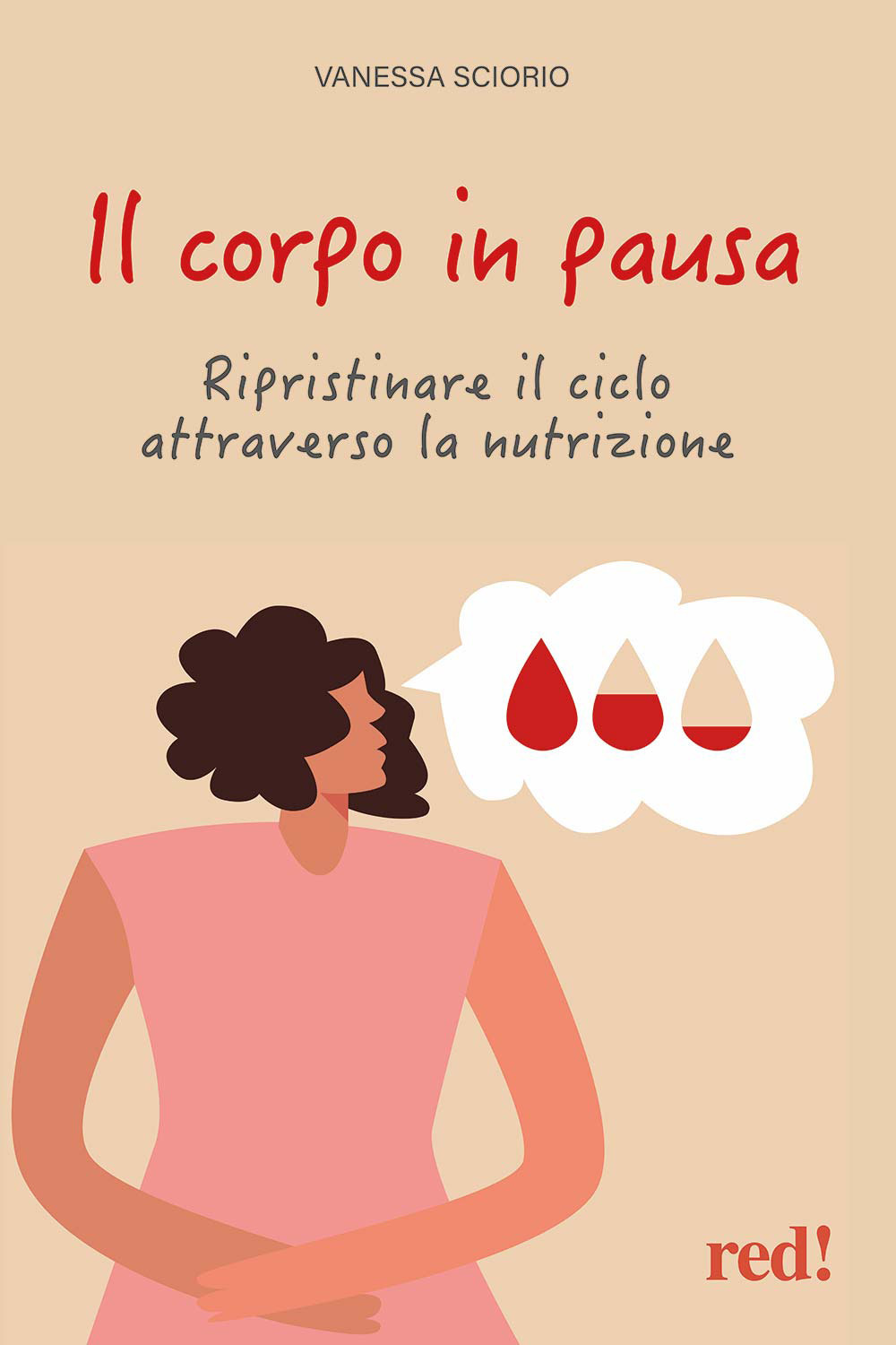Il corpo in pausa. Ripristinare il ciclo attraverso a nutrizione