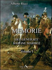 Memorie del generale barone Marbot