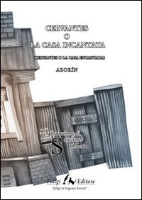 Cervantes o la casa incantata