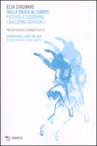Dalla danza al corpo. Potenza e desiderio: i ballerini dionisiaci