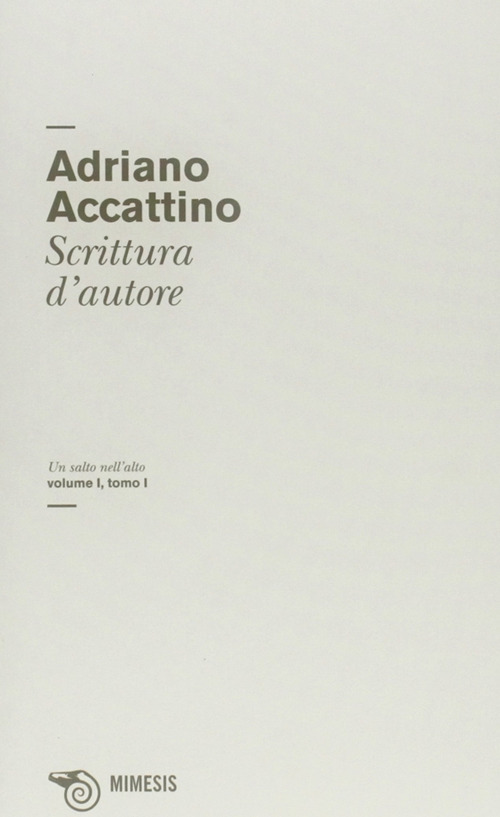 Un salto nell'alto. Vol. 1/1: Scrittura d'autore