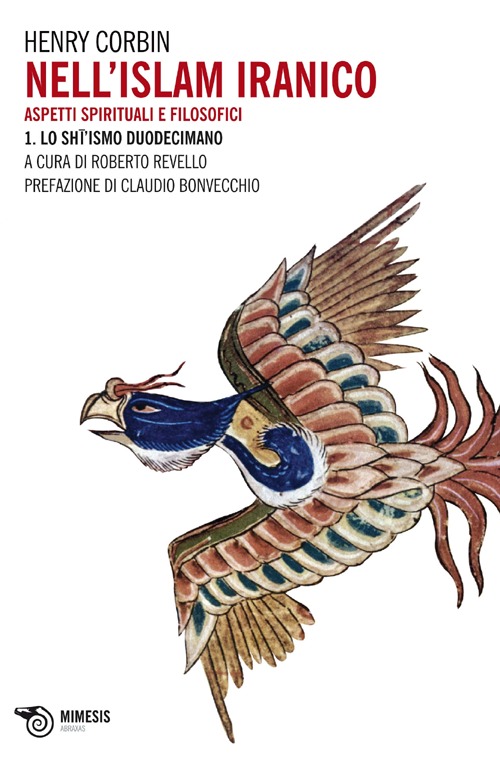 Nell'Islam iranico. Aspetti spirituali e filosofici. Vol. 1: Lo sh'ismo duodecimano