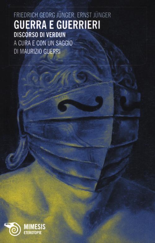 Guerra e guerrieri. Discorso di Verdun