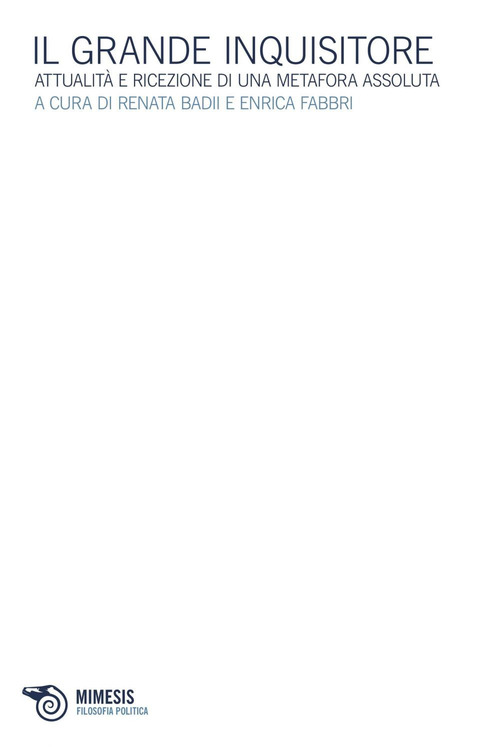 Il grande inquisitore. Attualità e ricezione di una metafora assoluta