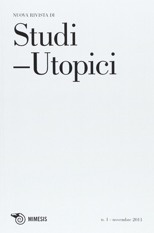 Studi utopici. Vol. 1: L'utopia. La costruzione di una società di giustizia: la democrazia