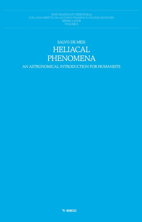Heliacal phenomena. An astronomical introduction for humanistists