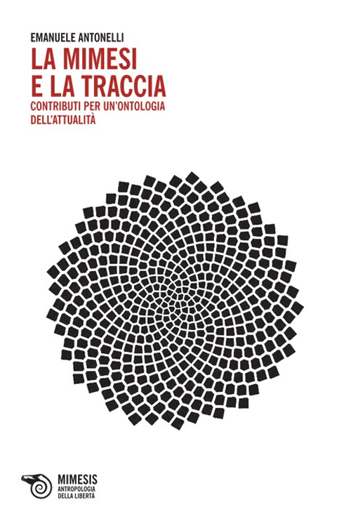 La mimesi e la traccia. Contributi per un'ontologia dell'attualità