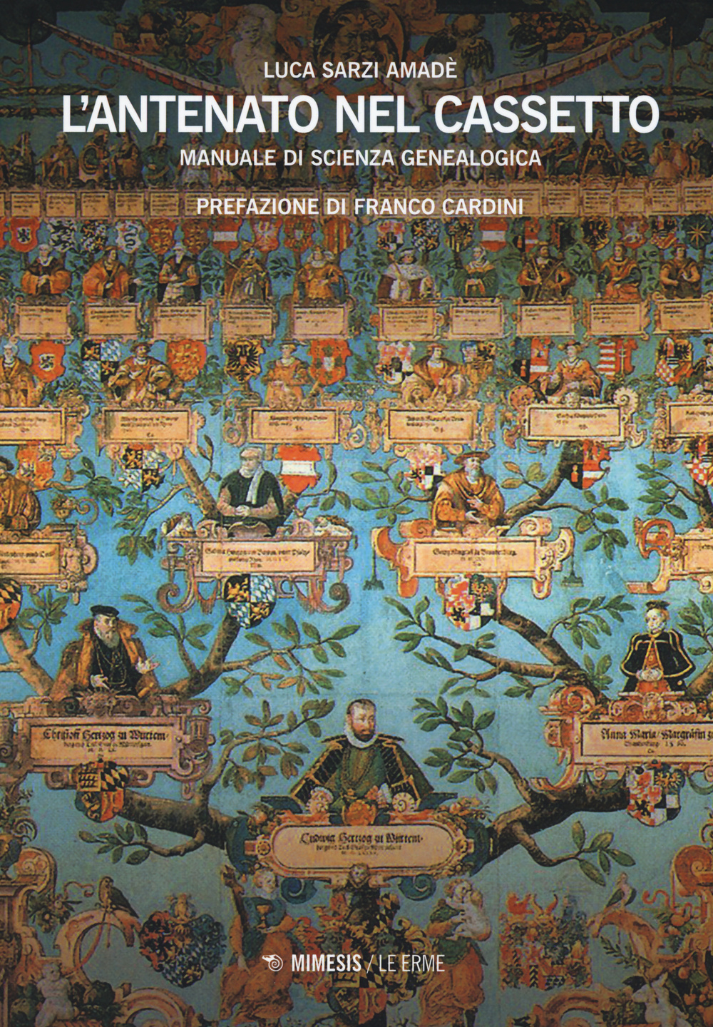 L'antenato nel cassetto. Manuale di scienza genealogica