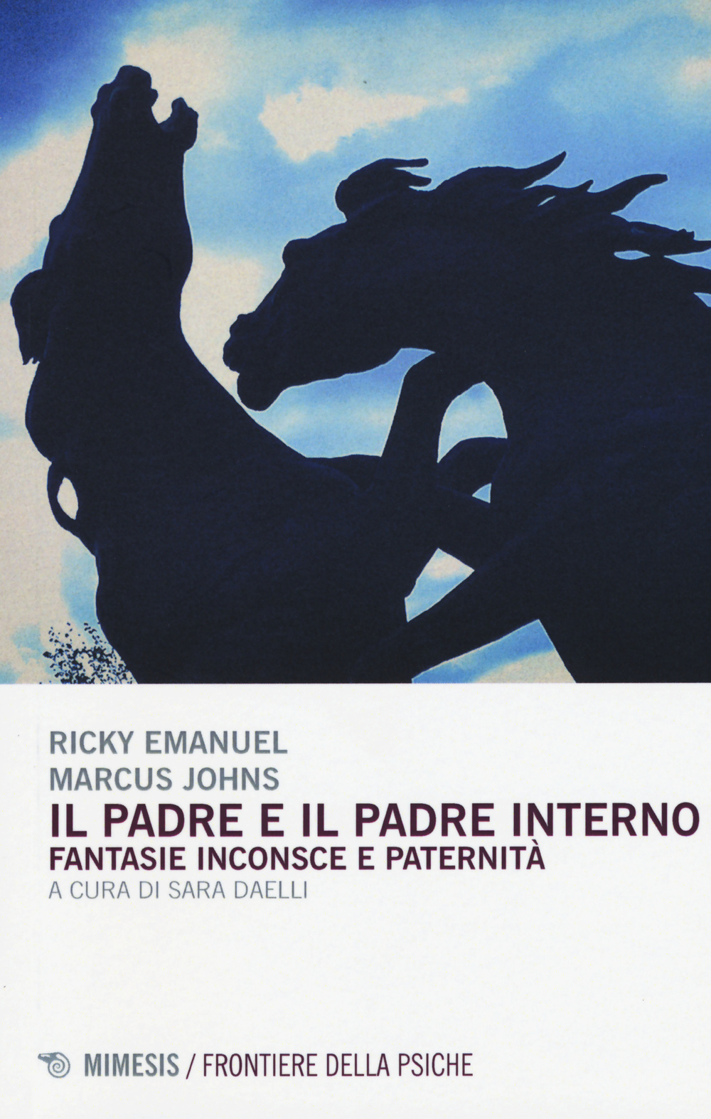 Il padre ed il padre interno. Fantasie inconsce e paternità