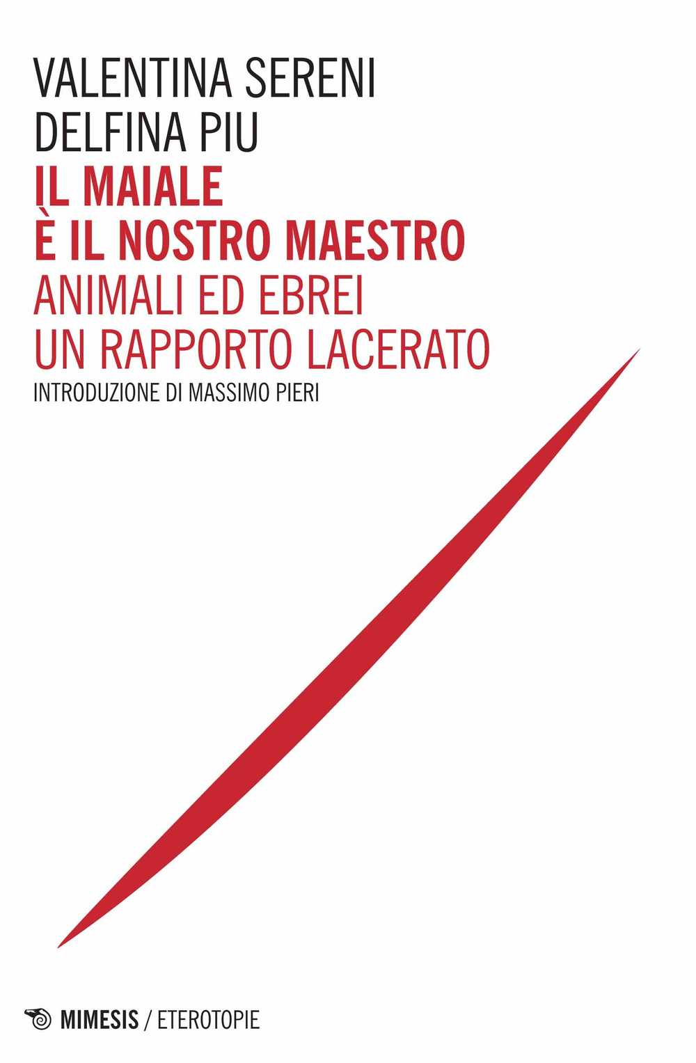 Il maiale è il nostro maestro. Animali ed ebrei un rapporto lacerato