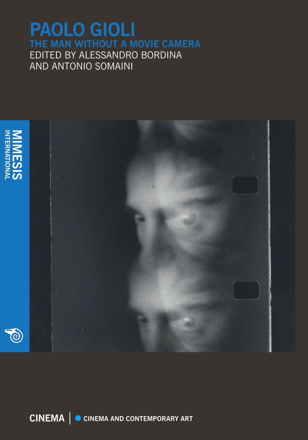 Paolo Gioli. The man without a movie camera
