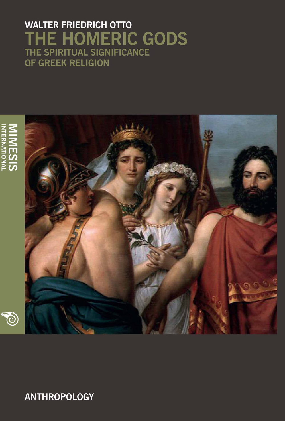 The homeric gods. The spiritual signifiance of greek religion