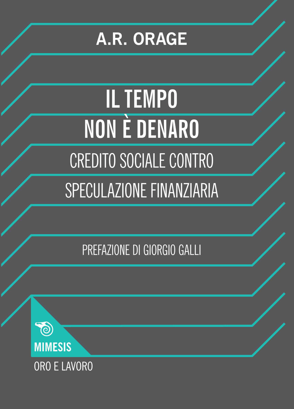 Il tempo non è denaro. Credito sociale contro speculazione finanziaria