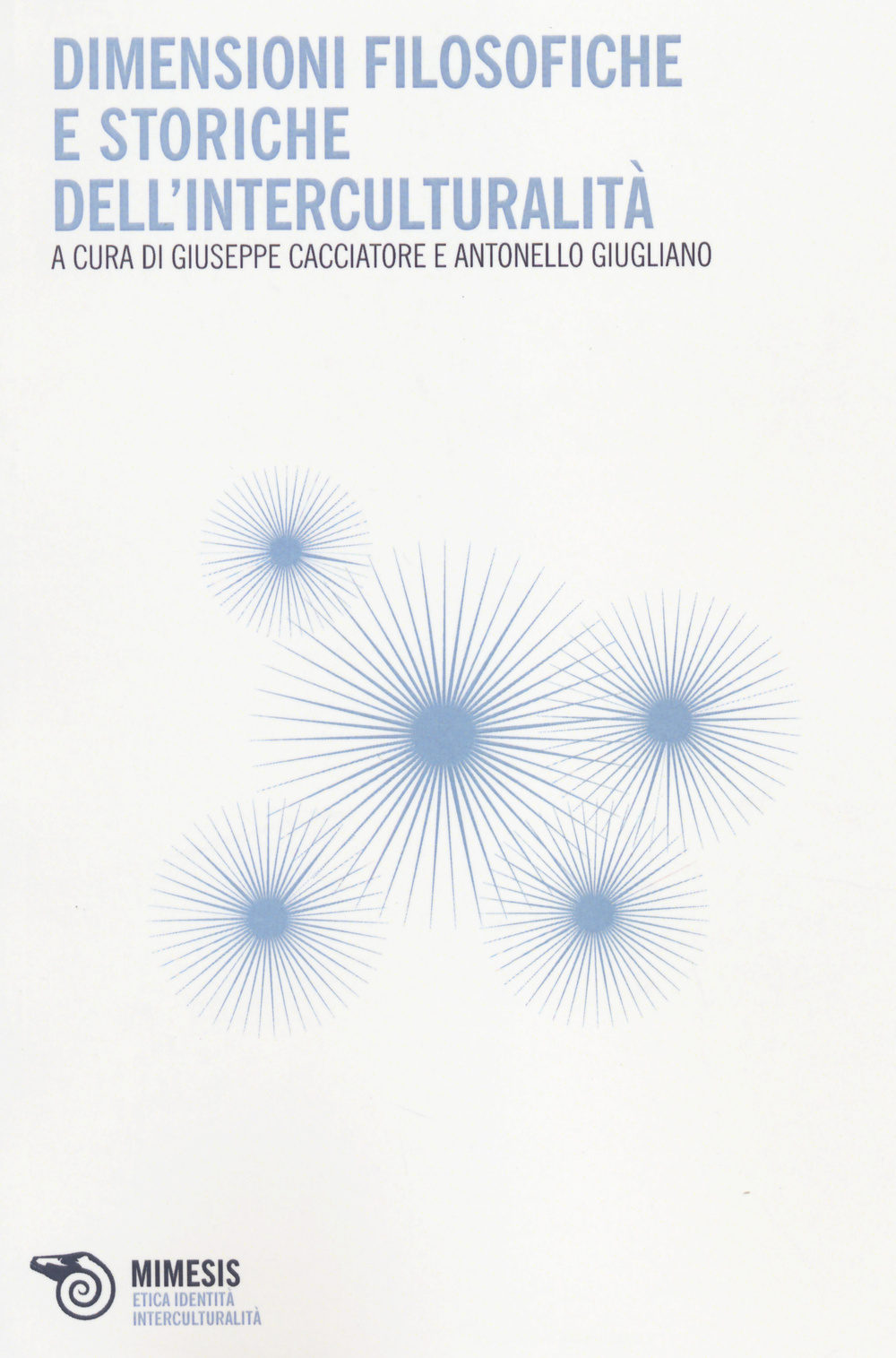 Dimensioni filosofiche e storiche dell'interculturalità