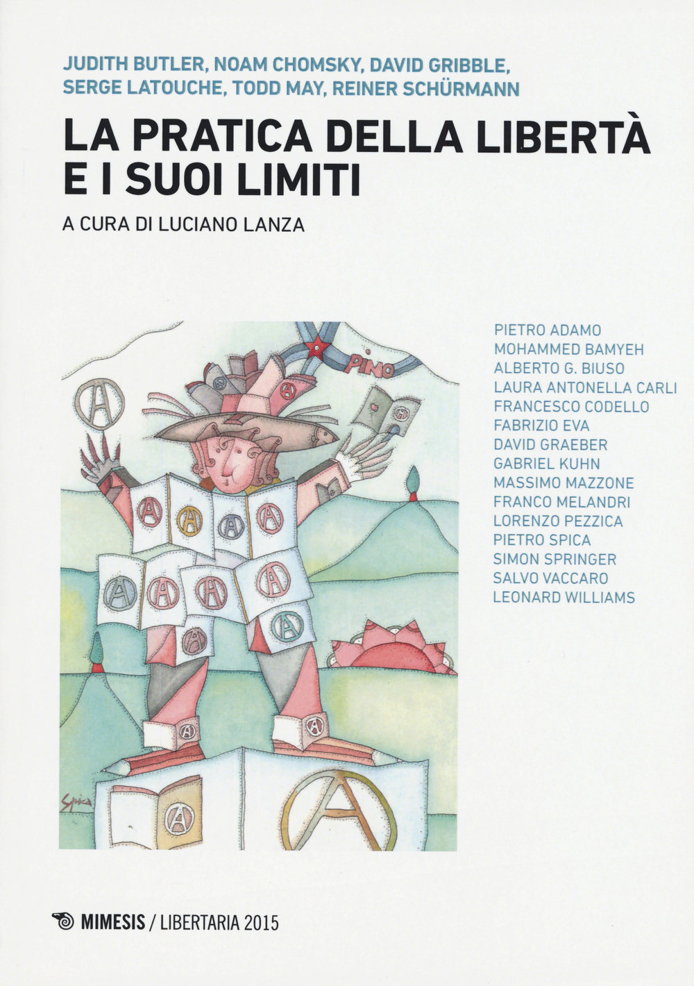 La pratica della libertà e i suoi limiti