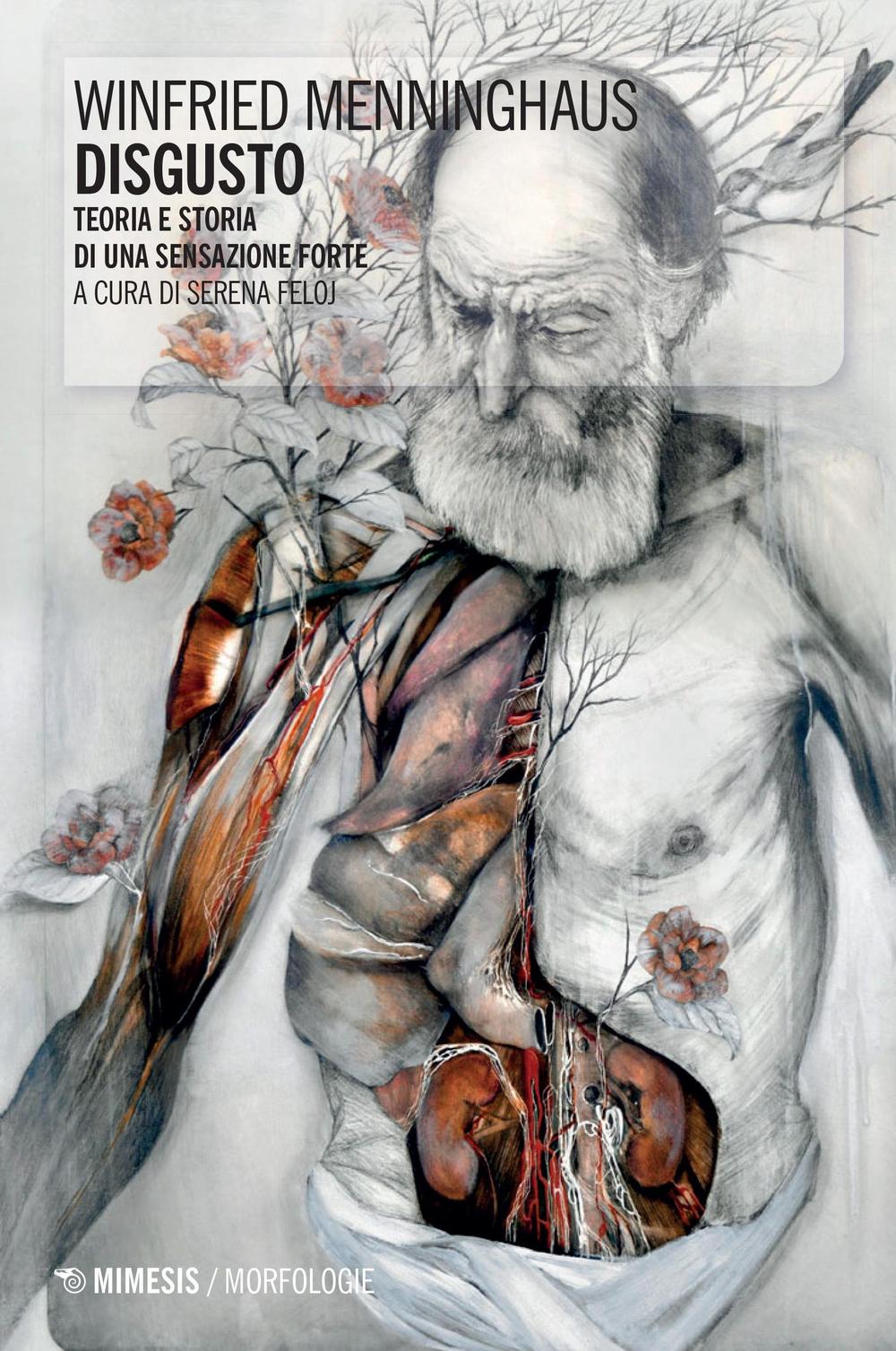 Disgusto. Teoria e storia di una sensazione forte