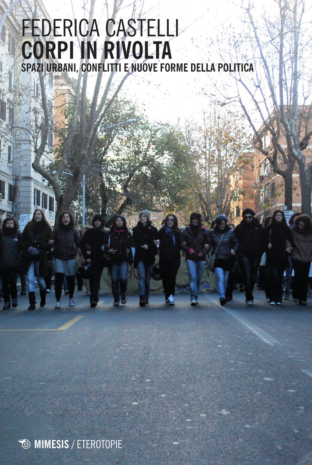 Corpi in rivolta. Spazi urbani, conflitti e nuove forme della politica